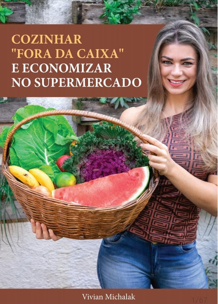 Cozinhar Fora da Caixa e Economizar no Supermercado: 50 Receitas Saudaveis + 21 Idéias para Gerar Economia de até 30% no Orçamento Alimentar baixar livro de graça