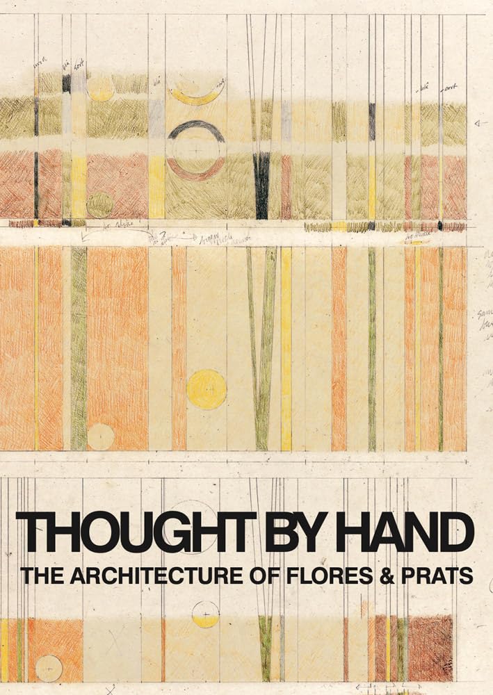 ler totalmente Thought by Hand: The Architecture of Flores & Prats: The Ultimate Bible for Beginning Artists (with Over 600 Illustrations)