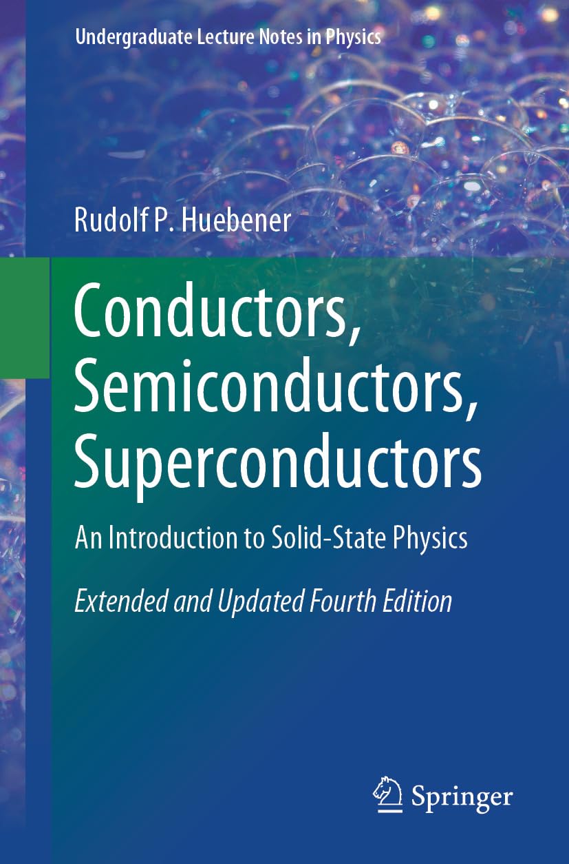Conductors, Semiconductors, Superconductors: An Introduction to Solid-State Physics (Undergraduate Lecture Notes in Physics) (English Edition) baixar o livro de graça