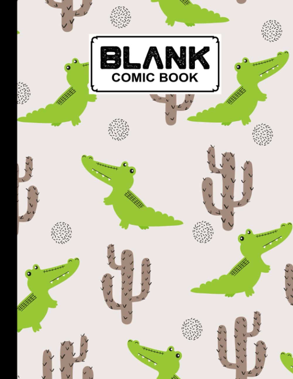 Blank Comic Book: Premium Cactus Cover Blank Comic Book, Create Your Own Story, Journal, Notebook, Sketchbook for Kids and Adults, 120 Pages - Size 8.5" x 11" Notebook by Babette Haupt baixar livro de graça