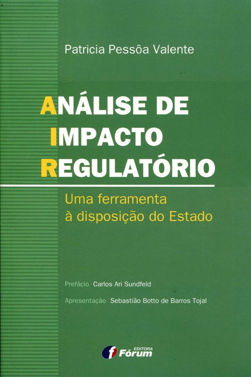 Análise De Impacto Regulatório Uma Ferramenta À Disposição Do Estado