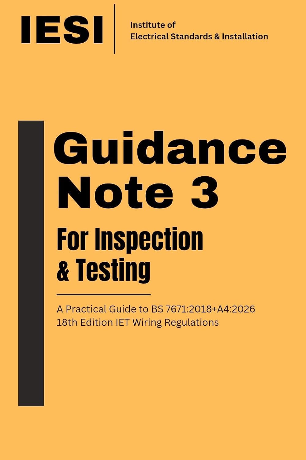 ler totalmente Guidance Note 3 for Inspection and Testing: A Practical Guide to BS 7671:2018+A4:2026, 18th Edition IET Wiring Regulations (English Edition)