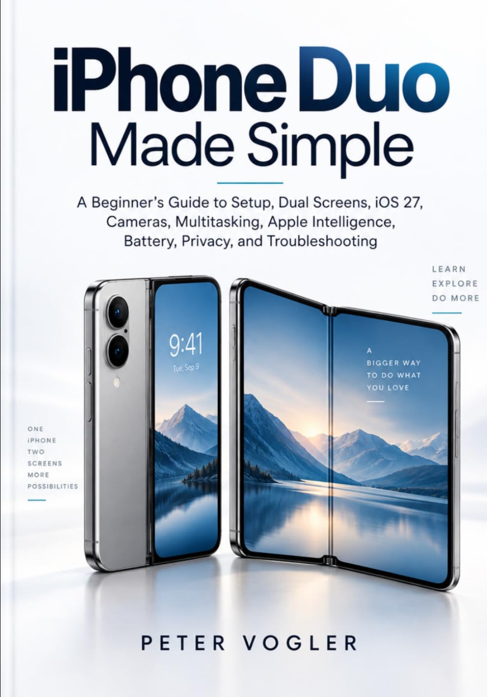 iPhone Duo Made Simple: A Beginner’s Guide to Setup, Dual Screens, iOS 27, Cameras, Multitasking, Apple Intelligence, Battery, Privacy, and Troubleshooting baixar livro de graça