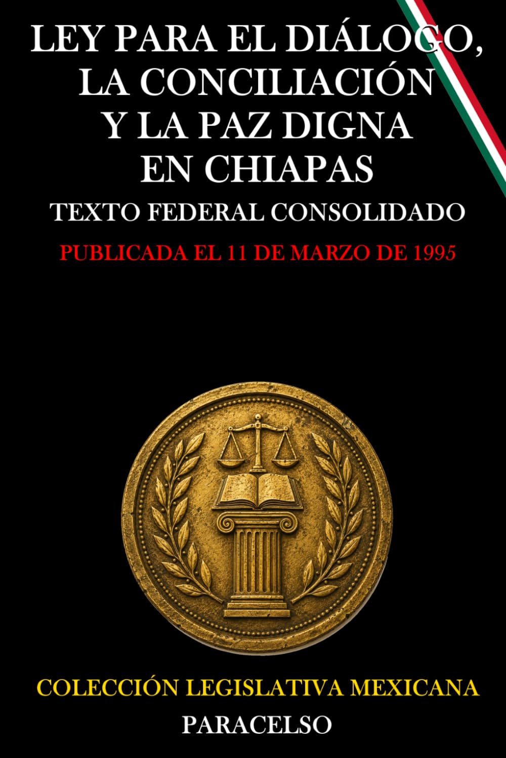 LEY PARA EL DIÁLOGO, LA CONCILIACIÓN Y LA PAZ DIGNA EN CHIAPAS (Spanish Edition) baixar o livro de graça