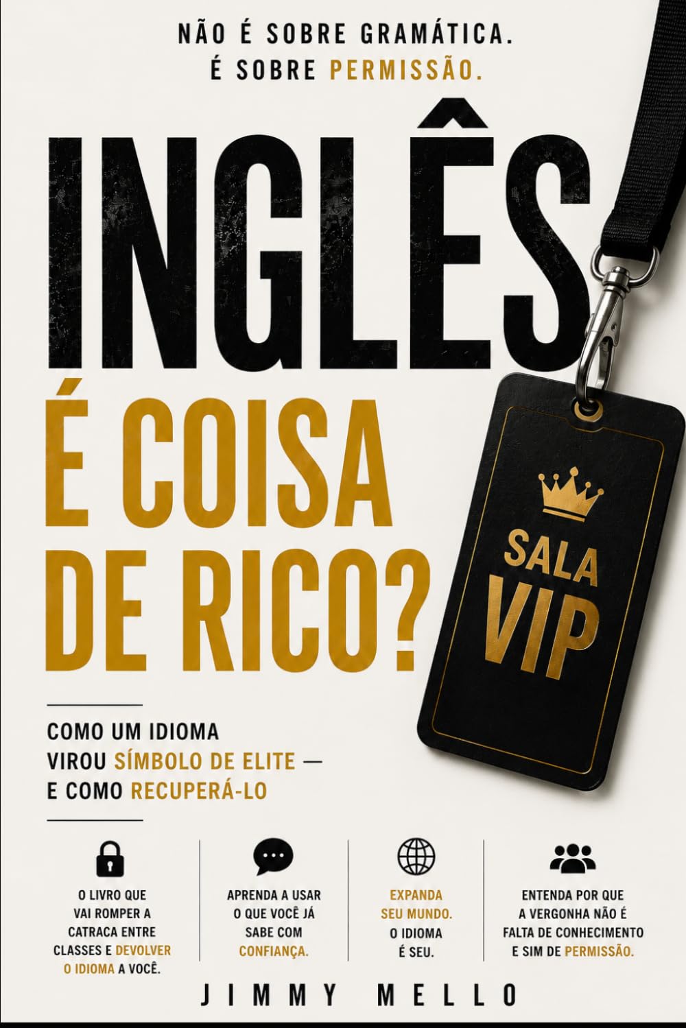 INGLÊS: COISA DE RICO: Como um idioma virou símbolo de elite e como recuperá-lo (Portuguese Edition) baixar o livro de graça