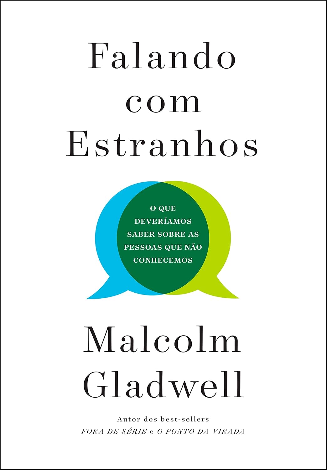 Falando com estranhos: O que deveríamos saber sobre as pessoas que não conhecemos baixar livro de graça