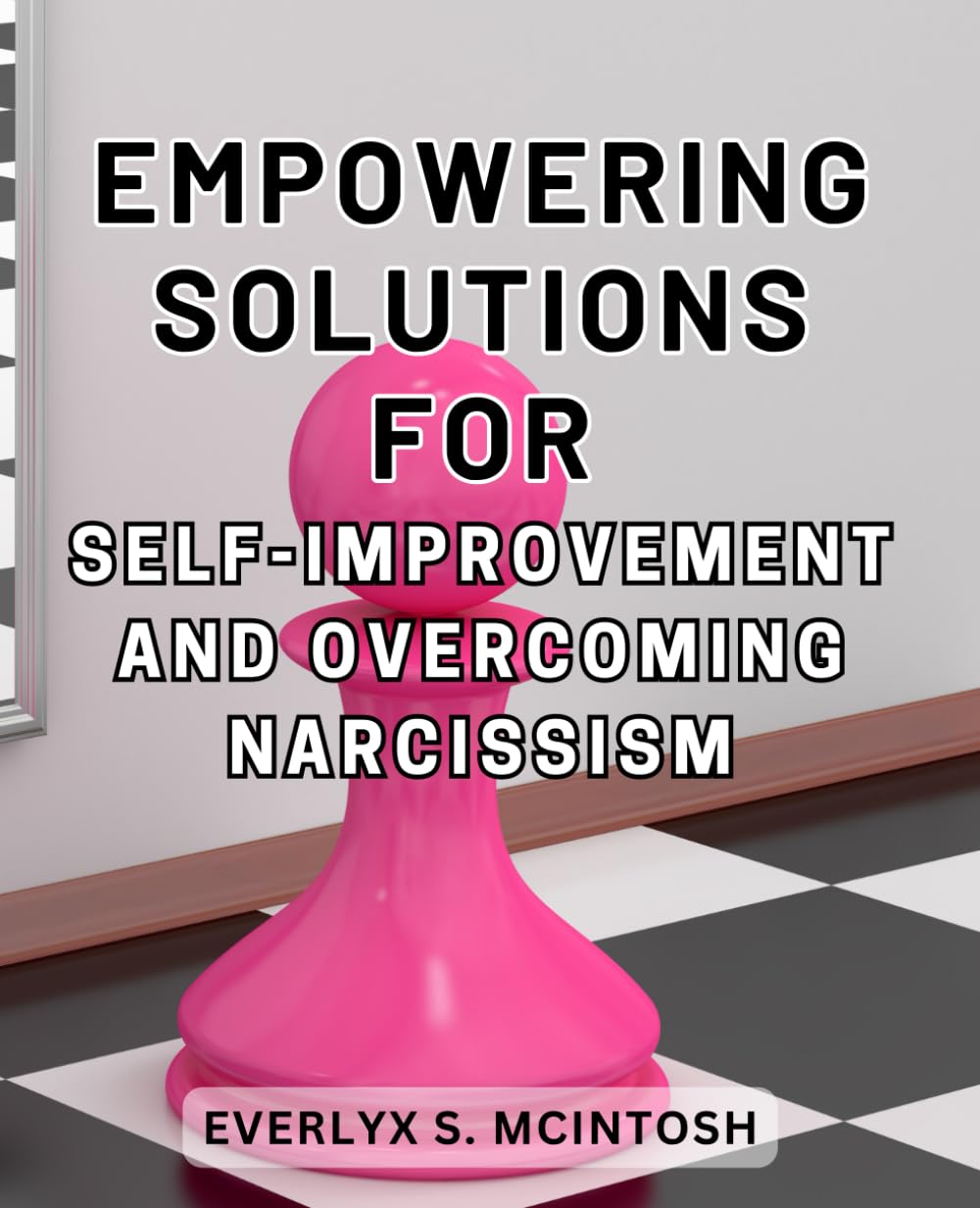 ler totalmente Empowering Solutions for Self-Improvement and Overcoming Narcissism: Unlocking Your Potential: Transform Your Life with Powerful Strategies for Self-Improvement and Narcissism Recovery