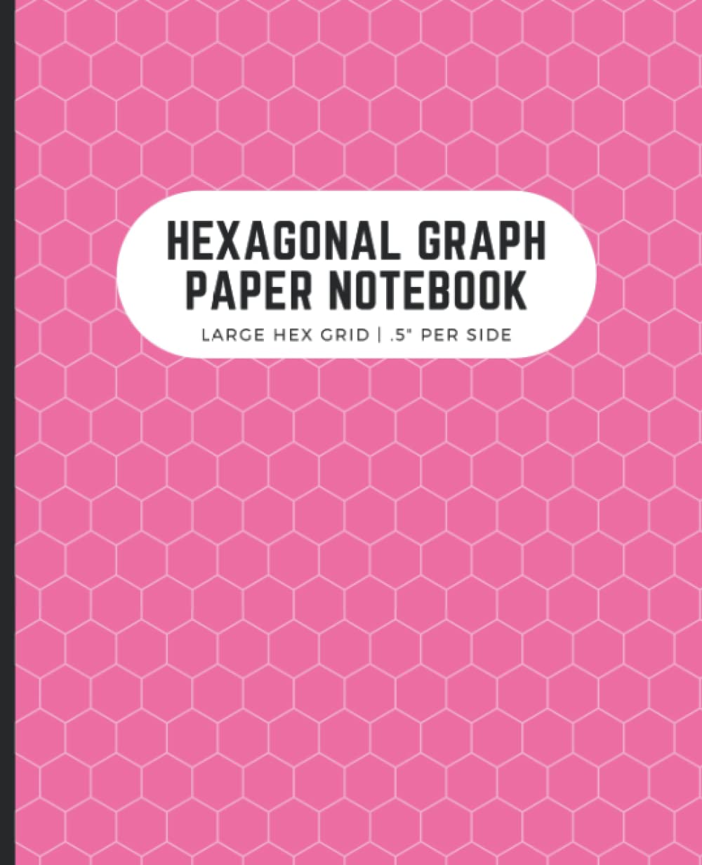 ler totalmente Hexagonal Graph Paper Notebook: Large Hex Grid.5 Per Side | Perfect for Gamers, Drawing Maps, Quilters | 7.5x9.25 in, 120 Pages, Pink
