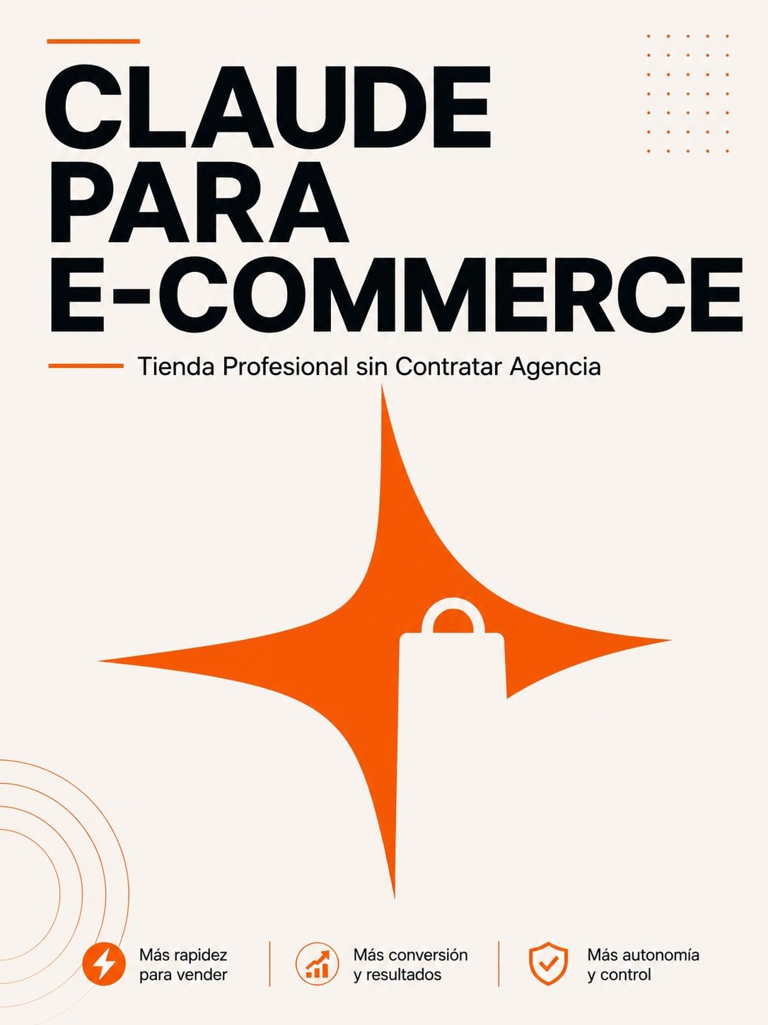 CLAUDE PARA E-COMMERCE: Tienda Profesional sin Contratar Agencia (Claude IA en la Práctica) (Spanish Edition) baixar livro de graça