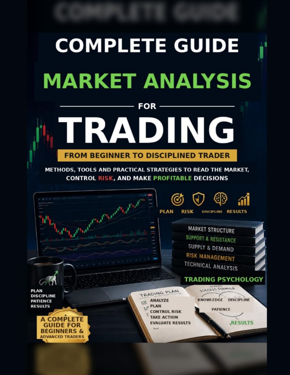Complete Market Analysis Guide for Trading: From Beginner to Disciplined Trader baixar o livro de graça