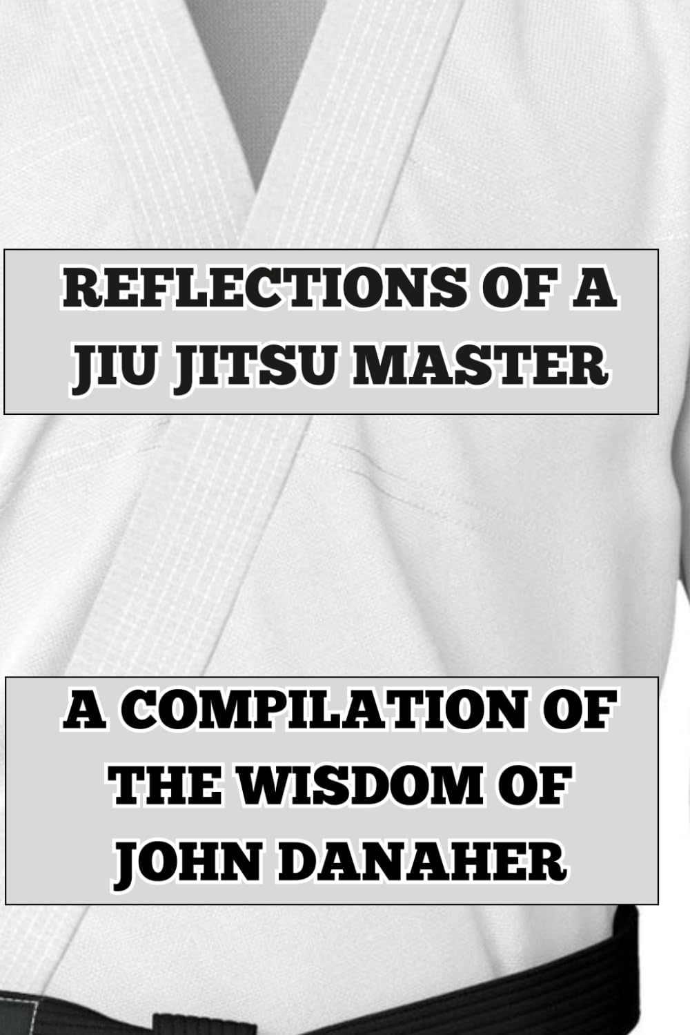 Reflections of a Jiu Jitsu Master: A Compilation of the Wisdom of John Danaher baixar o livro de graça