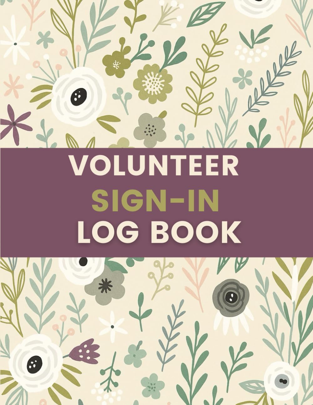 capítulo por capítulo baixar Volunteer Sign-In Log Book (8.5 x 11 Inches): Floral Designed Notebook – Attendance & Service Check-In Record for Nonprofits, Schools & Community Programs