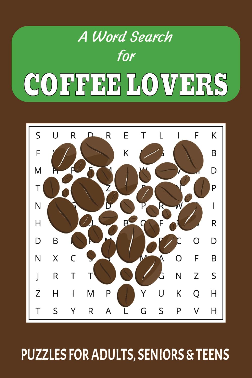 ler totalmente A Word Search for Coffee Lovers: Word Searches with Easy to Read Print about Coffee, Cappuccino, Espresso and Everything Caffeine | 6x9 inches,110... Vacations, Birthdays and Free-Time Activity