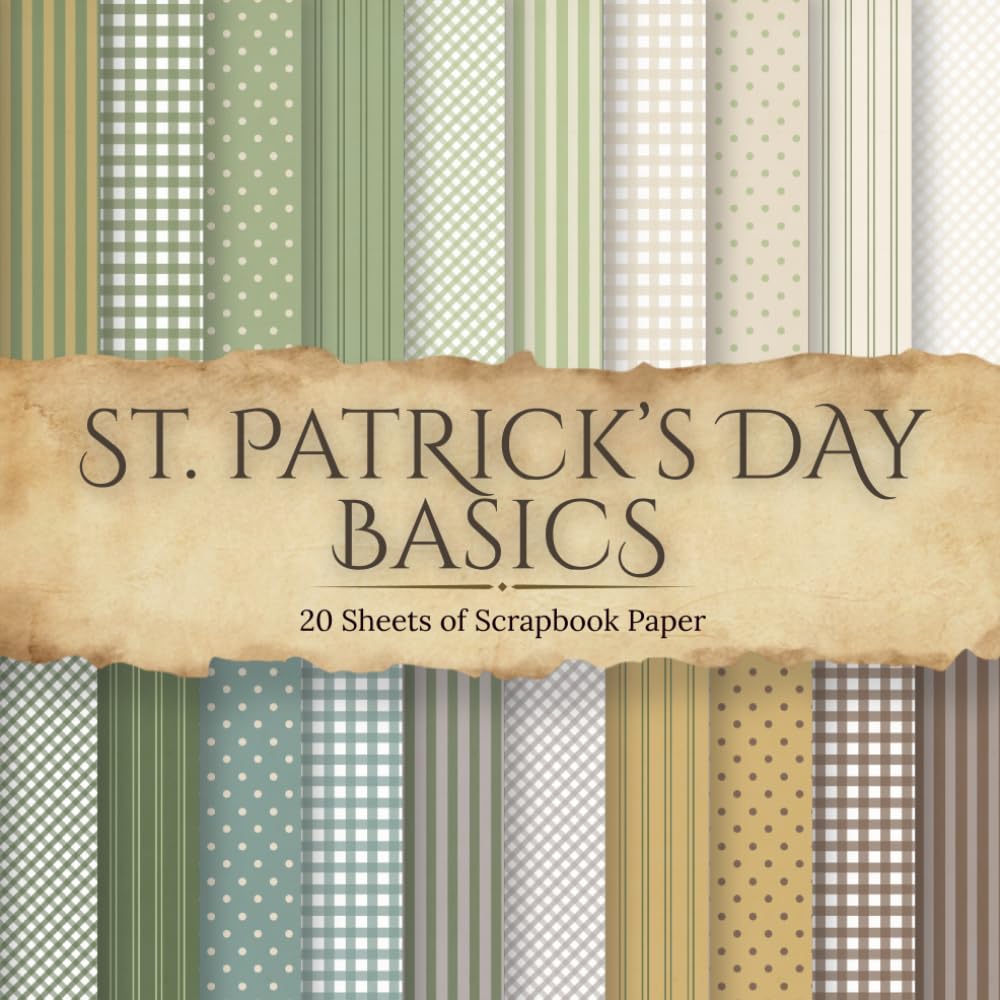 capítulo por capítulo baixar St. Patrick's Day Basics Scrapbook Paper: 20 Patterned 8.5 by 8.5 Inch Pages of Gingham, Stripes & Dots in St. Patrick's Day Colors for Scrapbooking, Junk Journals, and Paper Crafts