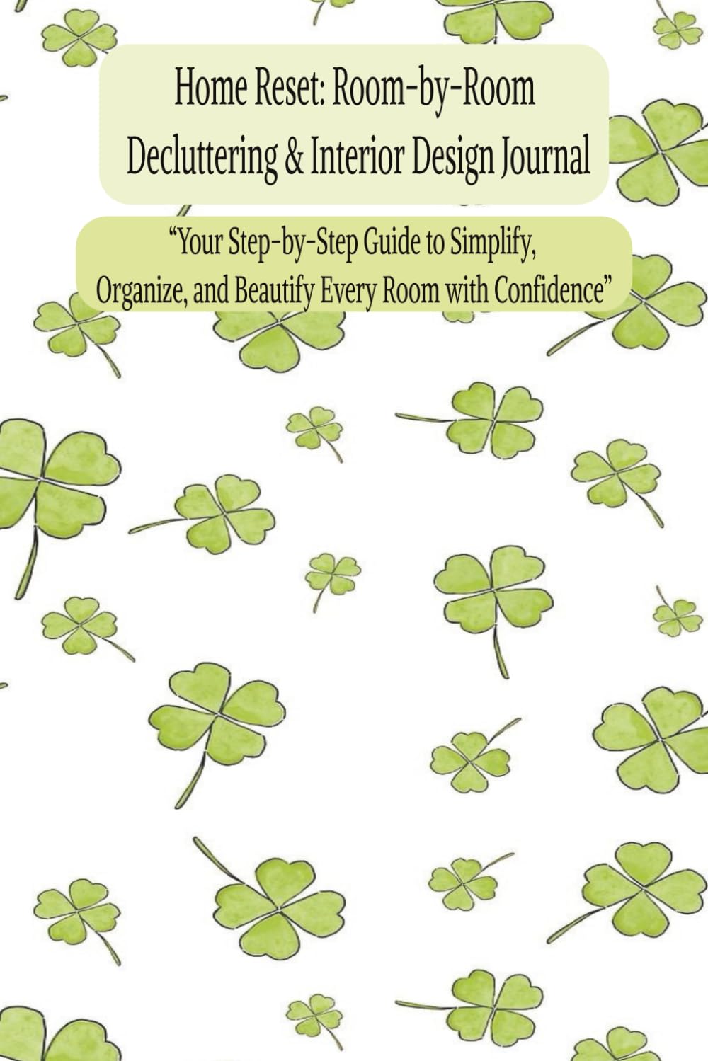 capítulo por capítulo baixar Home Reset: Room-by-Room Decluttering & Interior Design Journal: “Your Step-by-Step Guide to Simplify, Organize, and Beautify Every Room with Confidence”