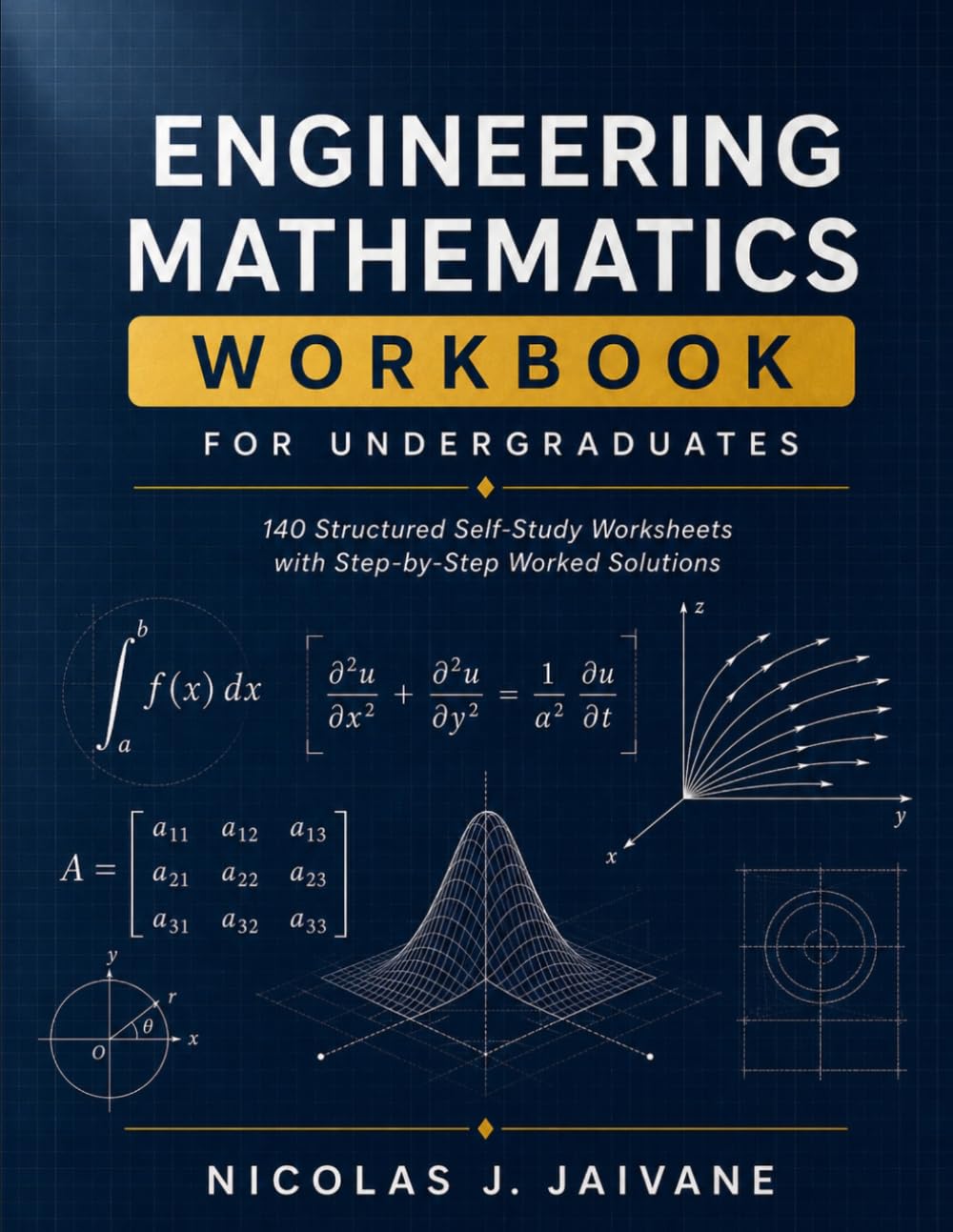 Engineering Mathematics Workbook for Undergraduates: 140 Structured Self-Study Worksheets with Step-by-Step Worked Solutions baixar o livro de graça