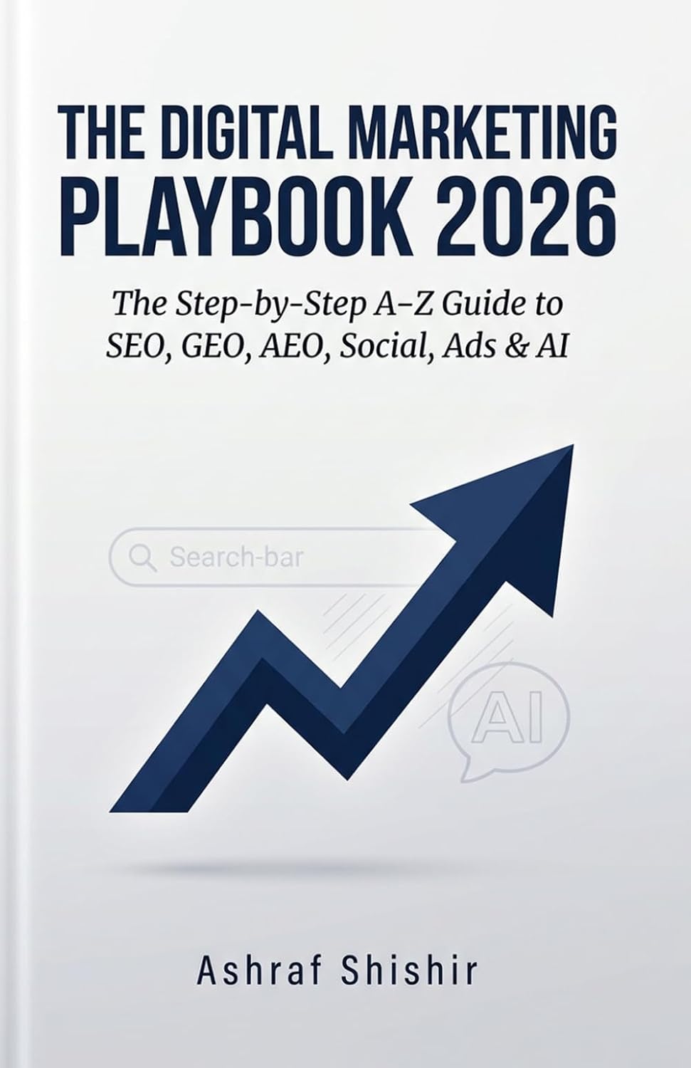 The Digital Marketing Playbook 2026: The Step-by-Step A-Z Guide to SEO, GEO, AEO, Social, Ads & AI baixar o livro de graça