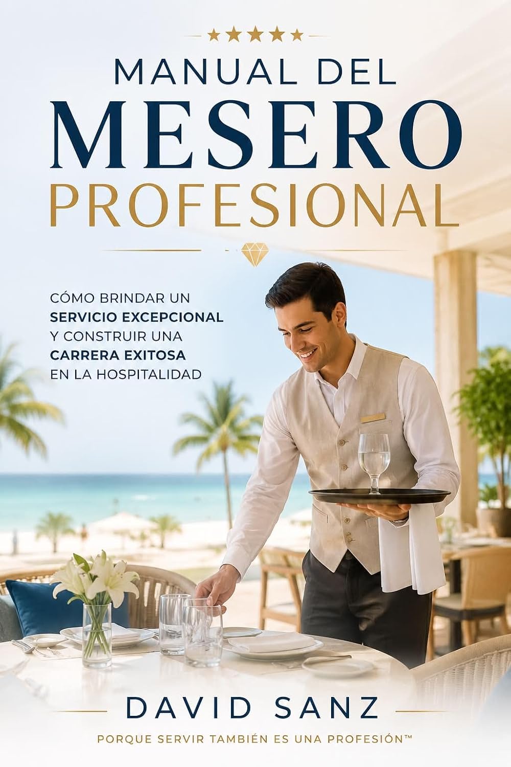 capítulo por capítulo baixar Manual del Mesero Profesional: Cómo brindar un servicio excepcional y construir una carrera exitosa en la hospitalidad (Spanish Edition)