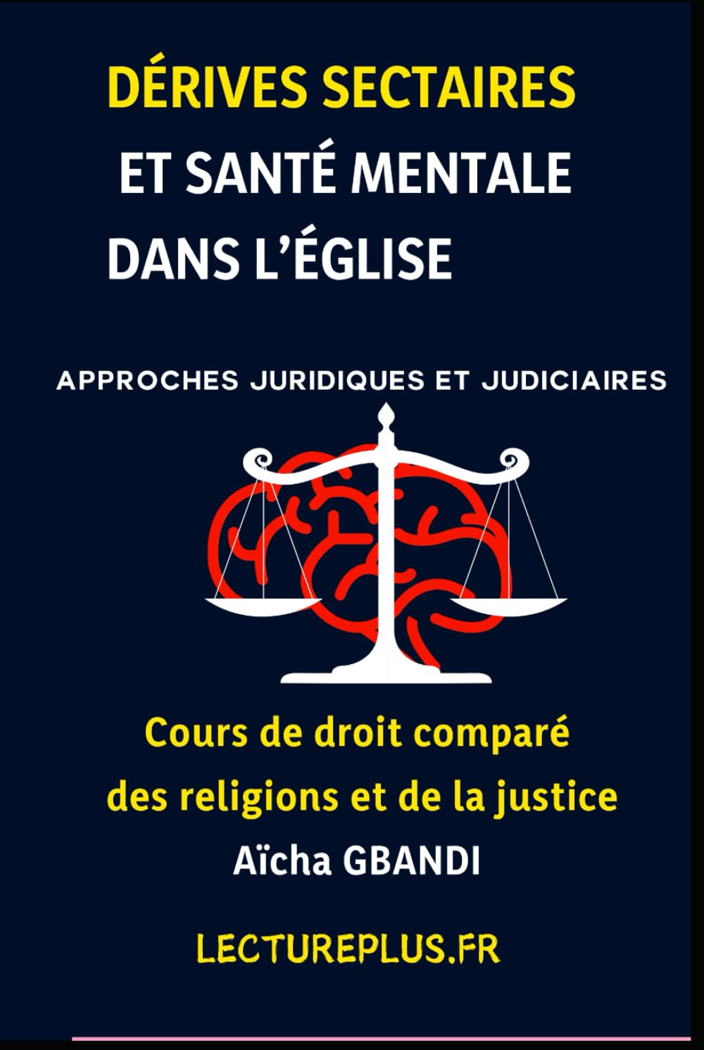 Dérives sectaires et santé mentale dans l’Église: Approches juridiques et judiciaires (French Edition) baixar o livro de graça