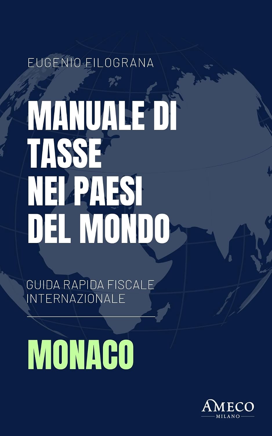 ler totalmente Manuale di Tasse nei Paesi del Mondo - Principato di Monaco (Italian Edition)
