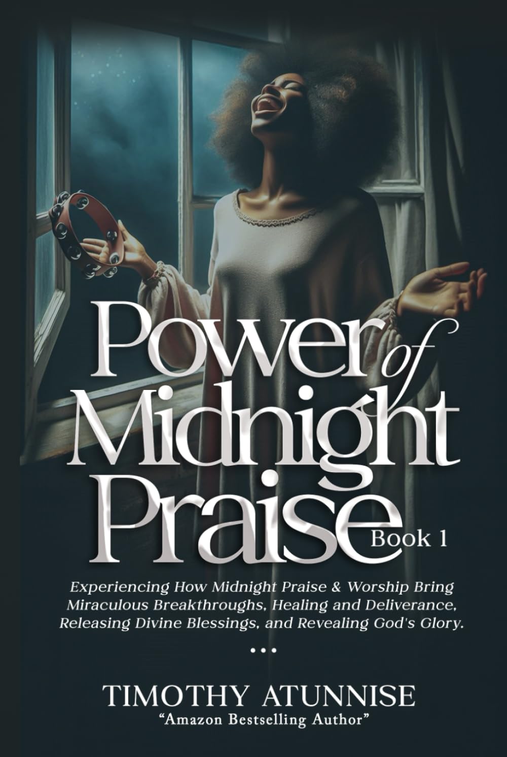 ler totalmente Power of Midnight Praise - Book 1: Experiencing How Midnight Praise & Worship Bring Miraculous Breakthroughs, Healing and Deliverance, Releasing Divine Blessings, and Revealing God's Glory