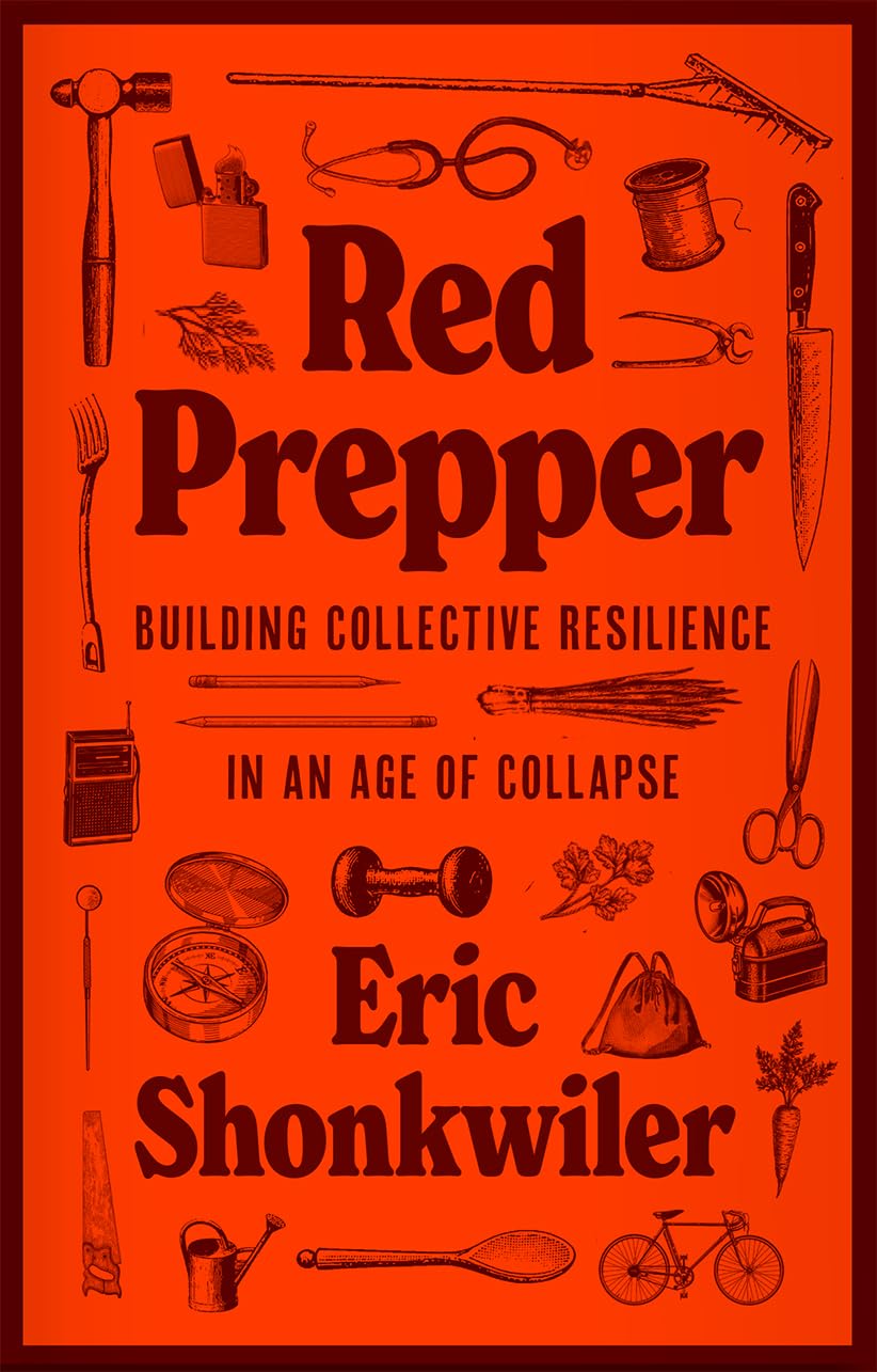 ler totalmente Red Prepper: Building Collective Resilience in an Age of Collapse (English Edition)