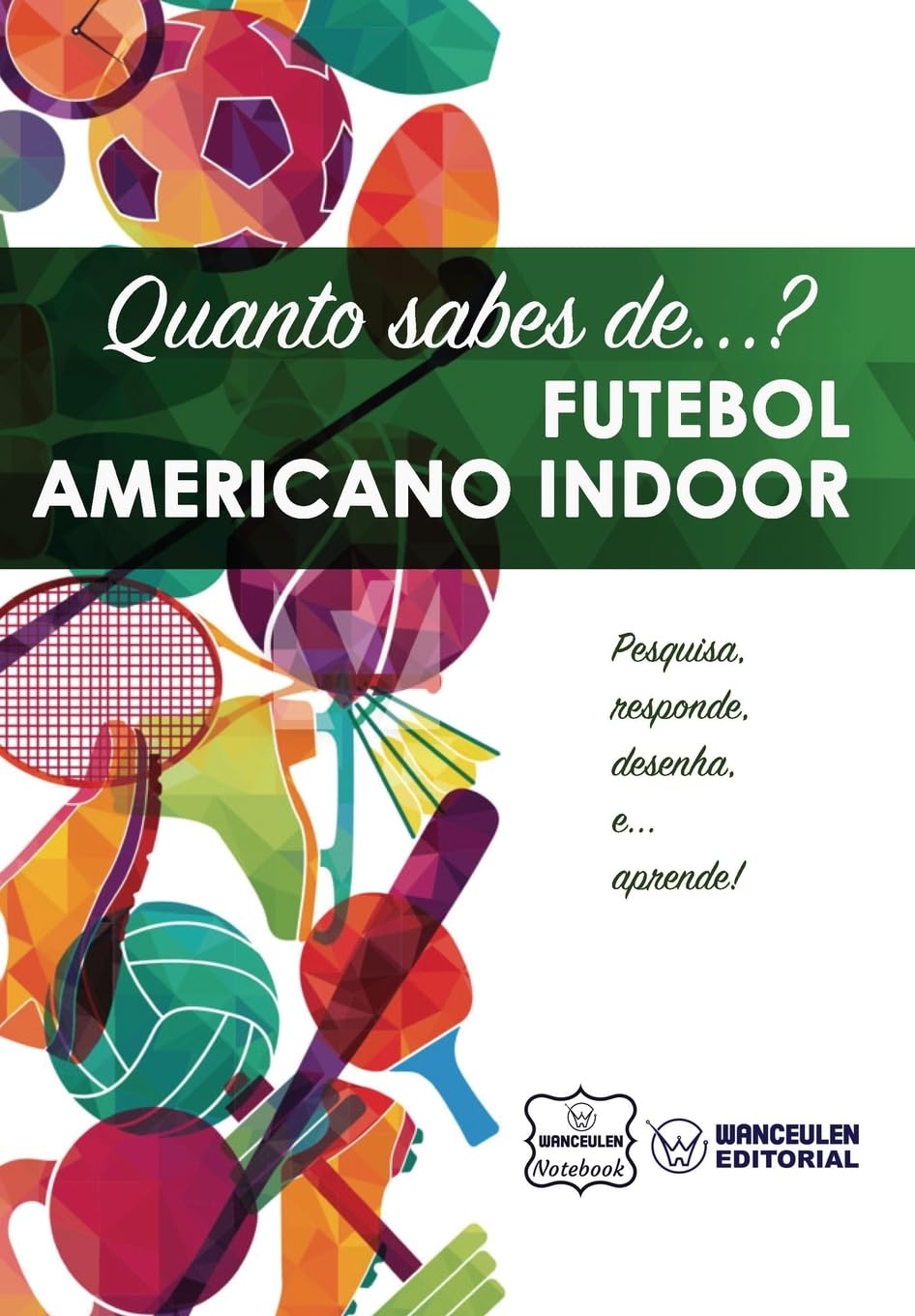 Quanto sabes de... Futebol Americano Indoor baixar livro de graça