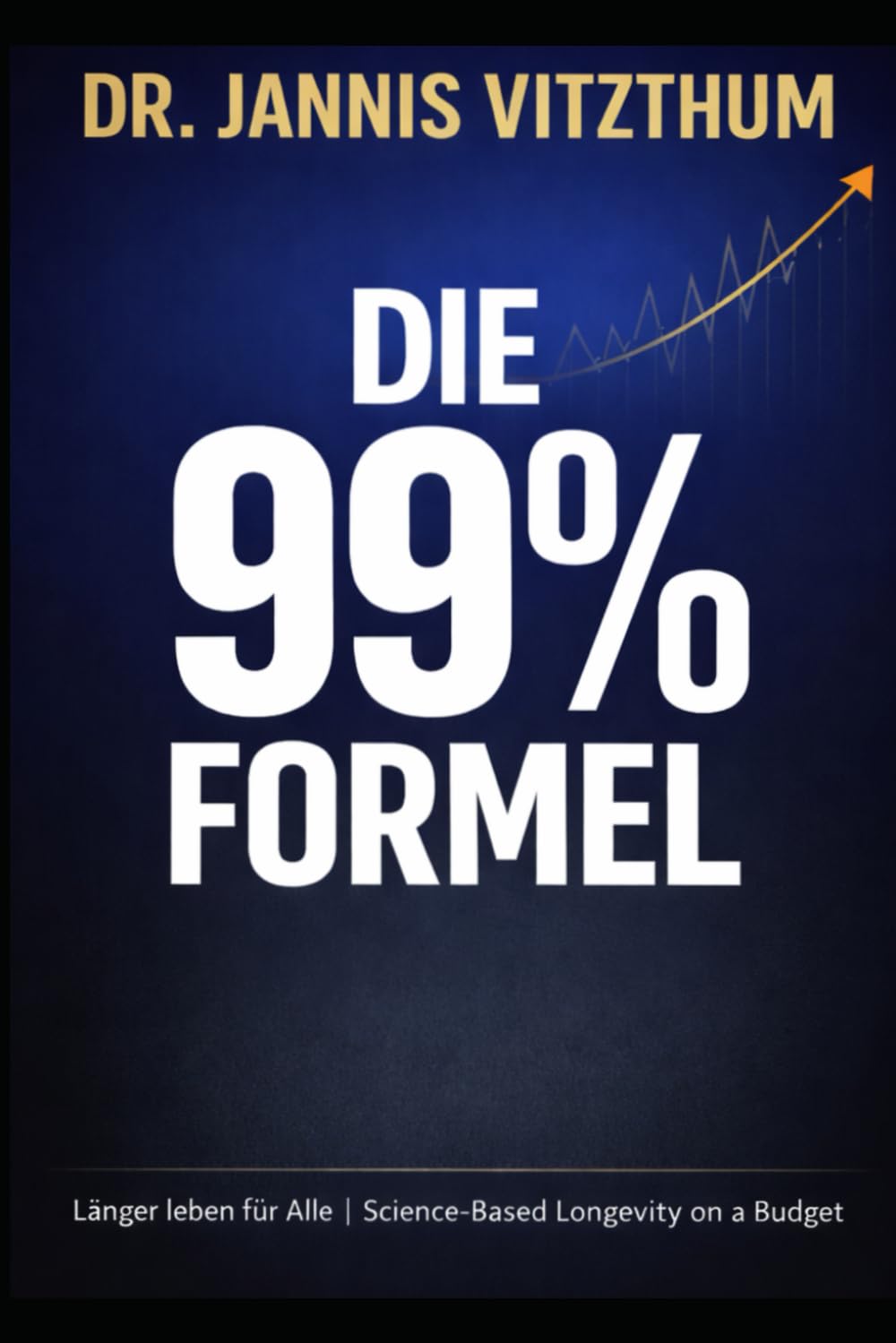 ler totalmente Die 99%-Formel - Länger leben für alle (German Edition)