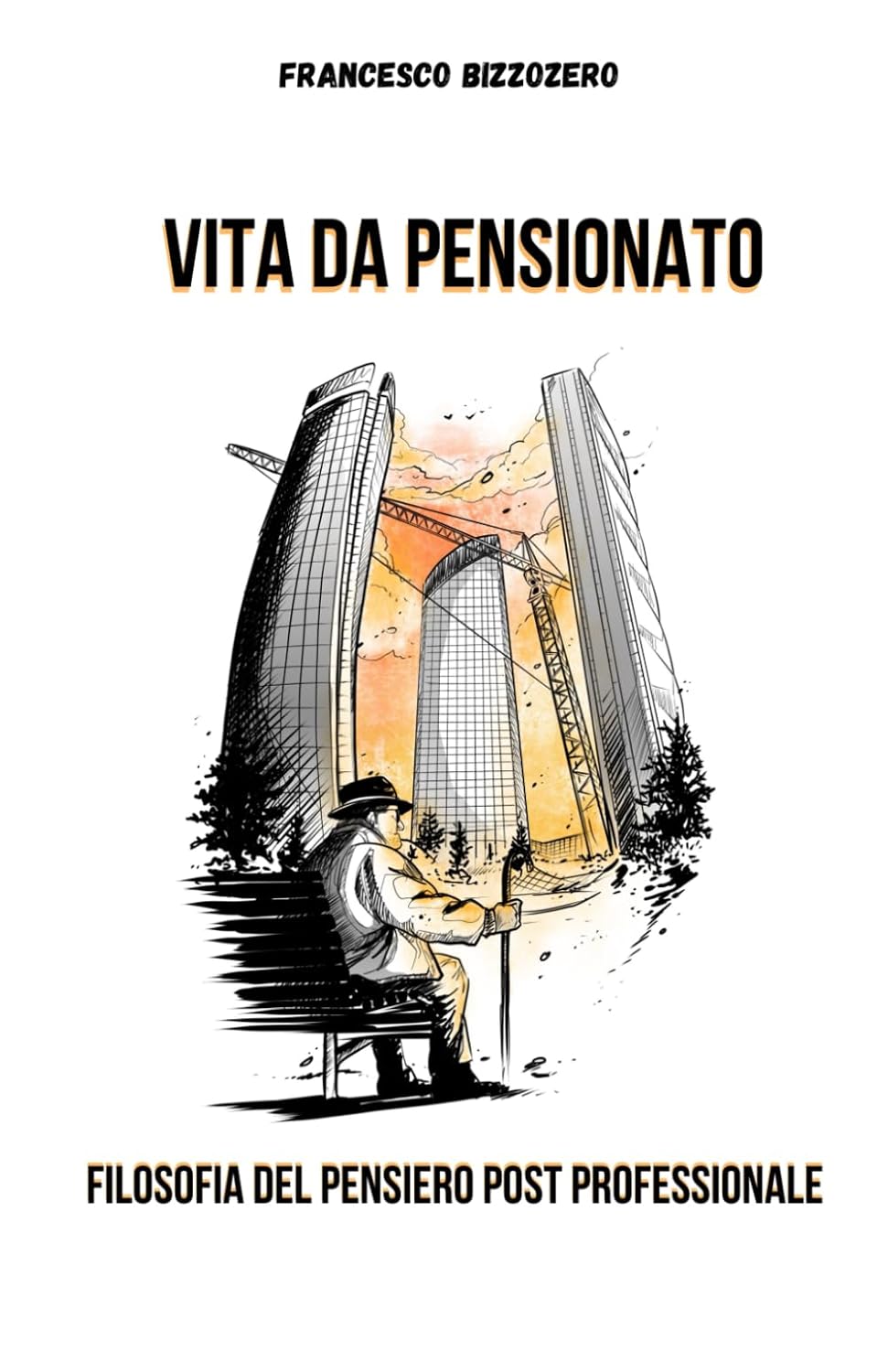 Vita da pensionato: Filosofia del pensiero post professionale (Italian Edition) baixar o livro de graça