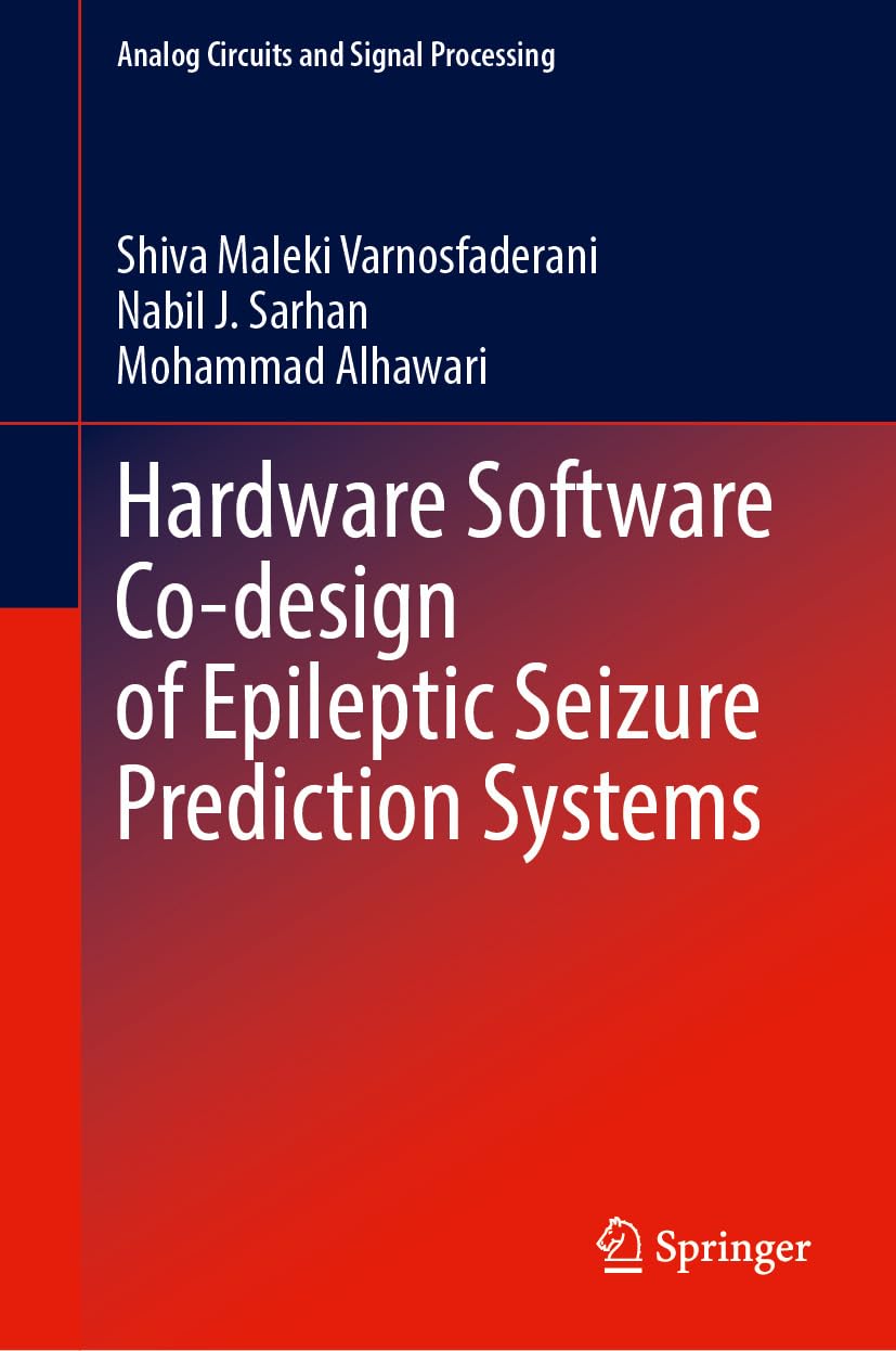 ler totalmente Hardware Software Co-design of Epileptic Seizure Prediction Systems (Analog Circuits and Signal Processing) (English Edition)