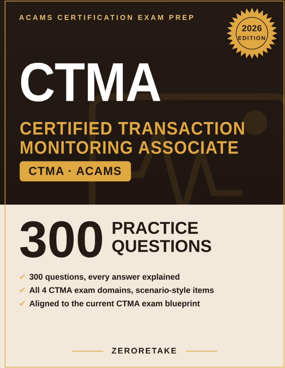 CTMA Exam Prep 2026: Scenario-Based Practice Questions with Worked Explanations for the ACAMS Certified Transaction Monitoring Associate Exam baixar o livro de graça