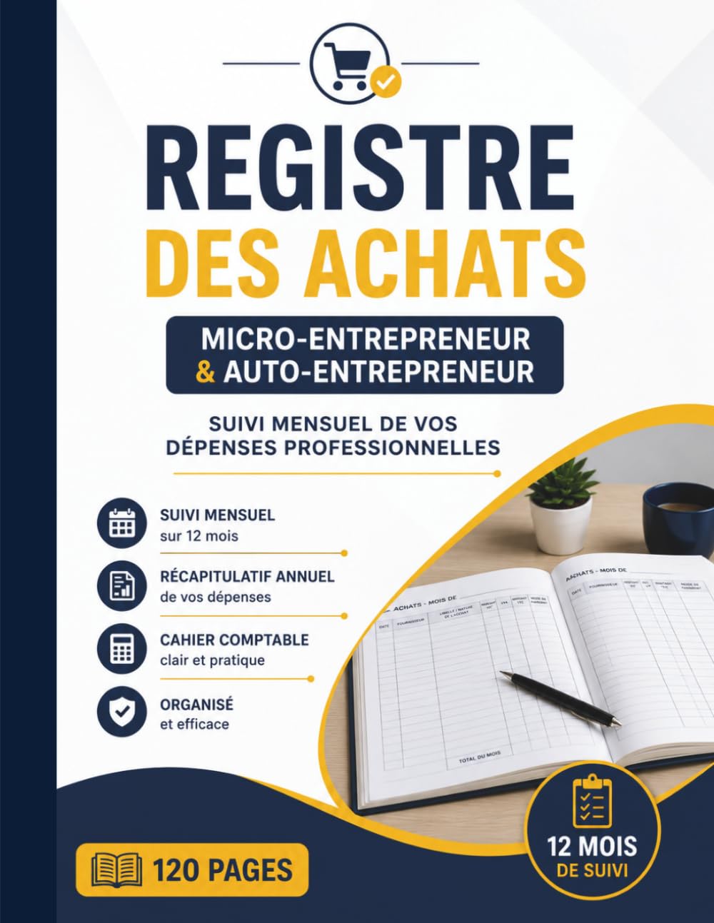 Registre des Achats Micro-Entrepreneur & Auto-Entrepreneur: Suivi Mensuel de vos Dépenses Professionnelles | Cahier Comptable 12 Mois avec Récapitulatif Annuel (French Edition) baixar o livro de graça