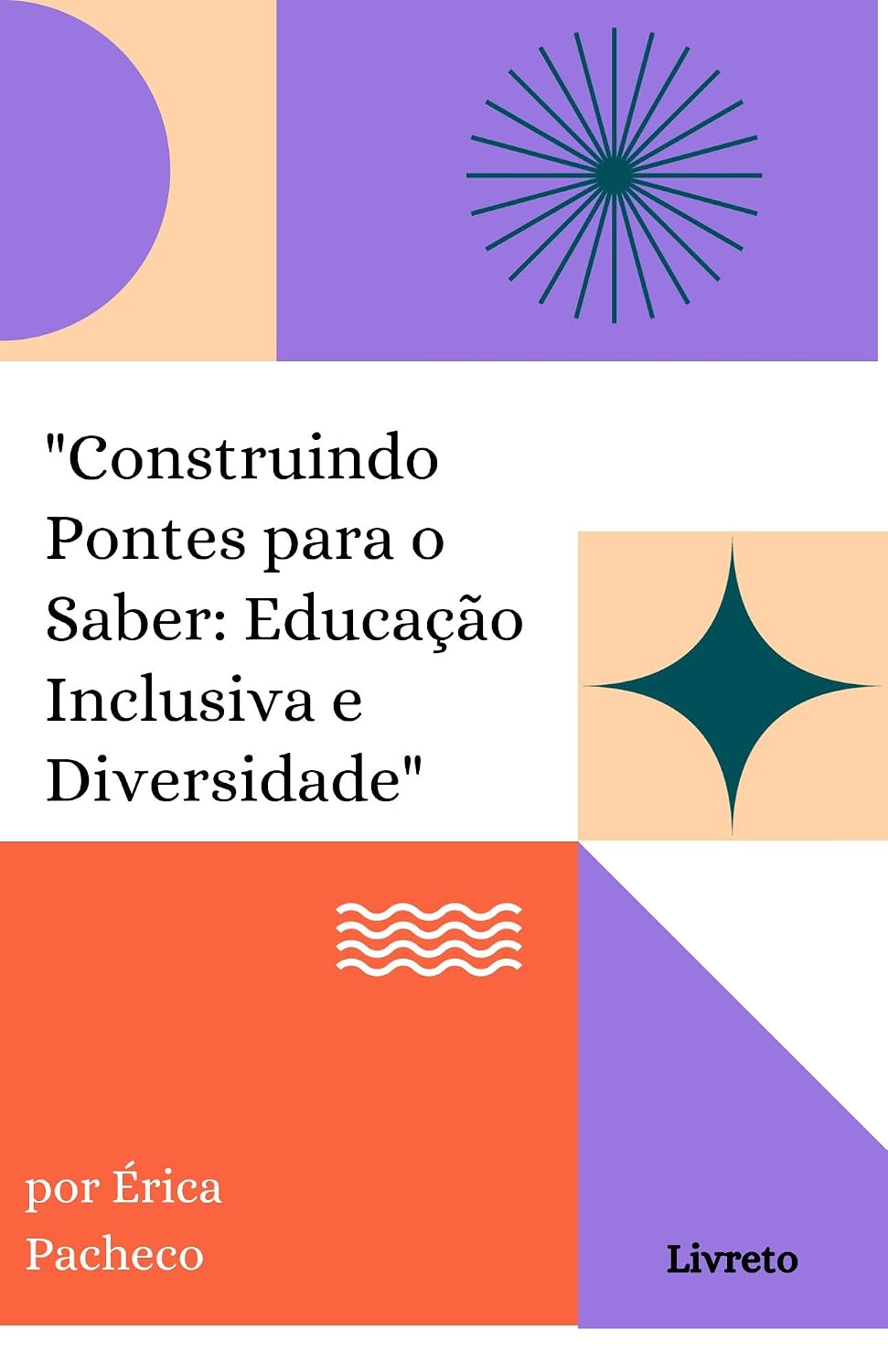 capítulo por capítulo baixar "Construindo Pontes para o Saber: Educação Inclusiva e Diversidade": Inclusão e diversidade