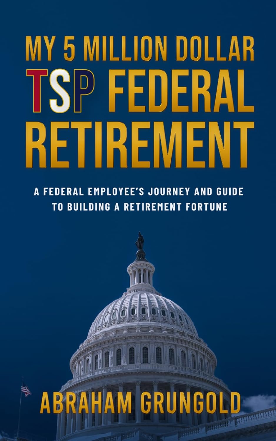 My 5 Million Dollar Tsp Federal Retirement baixar o livro de graça