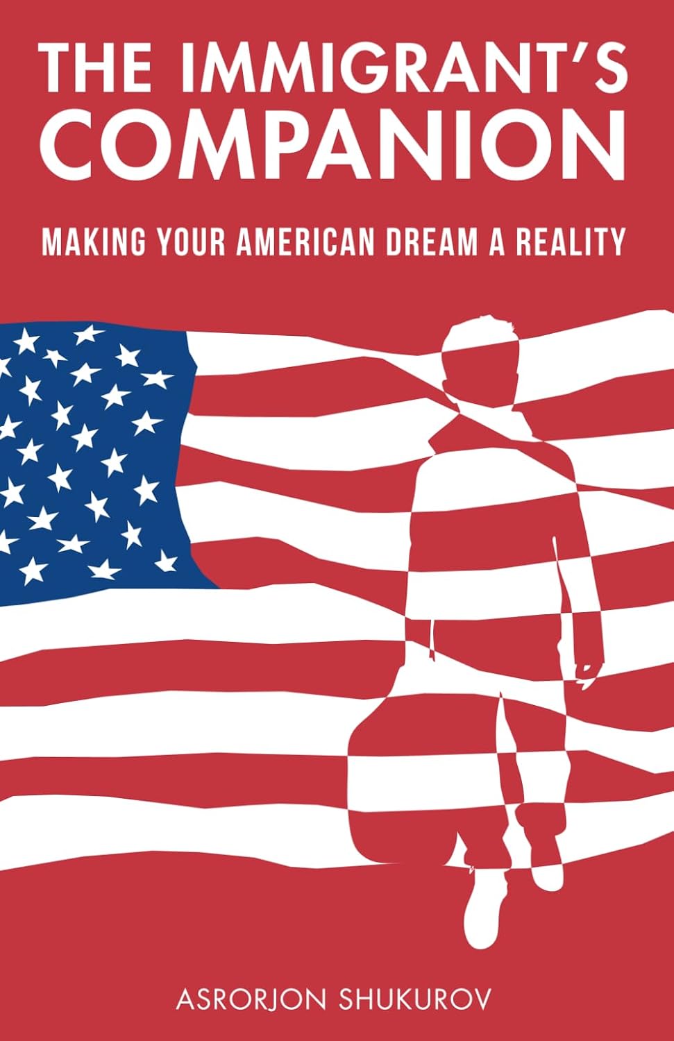 The Immigrant's Companion: Making Your American Dream a Reality baixar o livro de graça