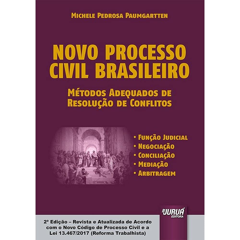 Novo Processo Civil Brasileiro: Métodos Adequados de Resolução de Conflitos - Função Judicial - Negociação - Conciliação - Mediação - Arbitragem baixar o livro de graça