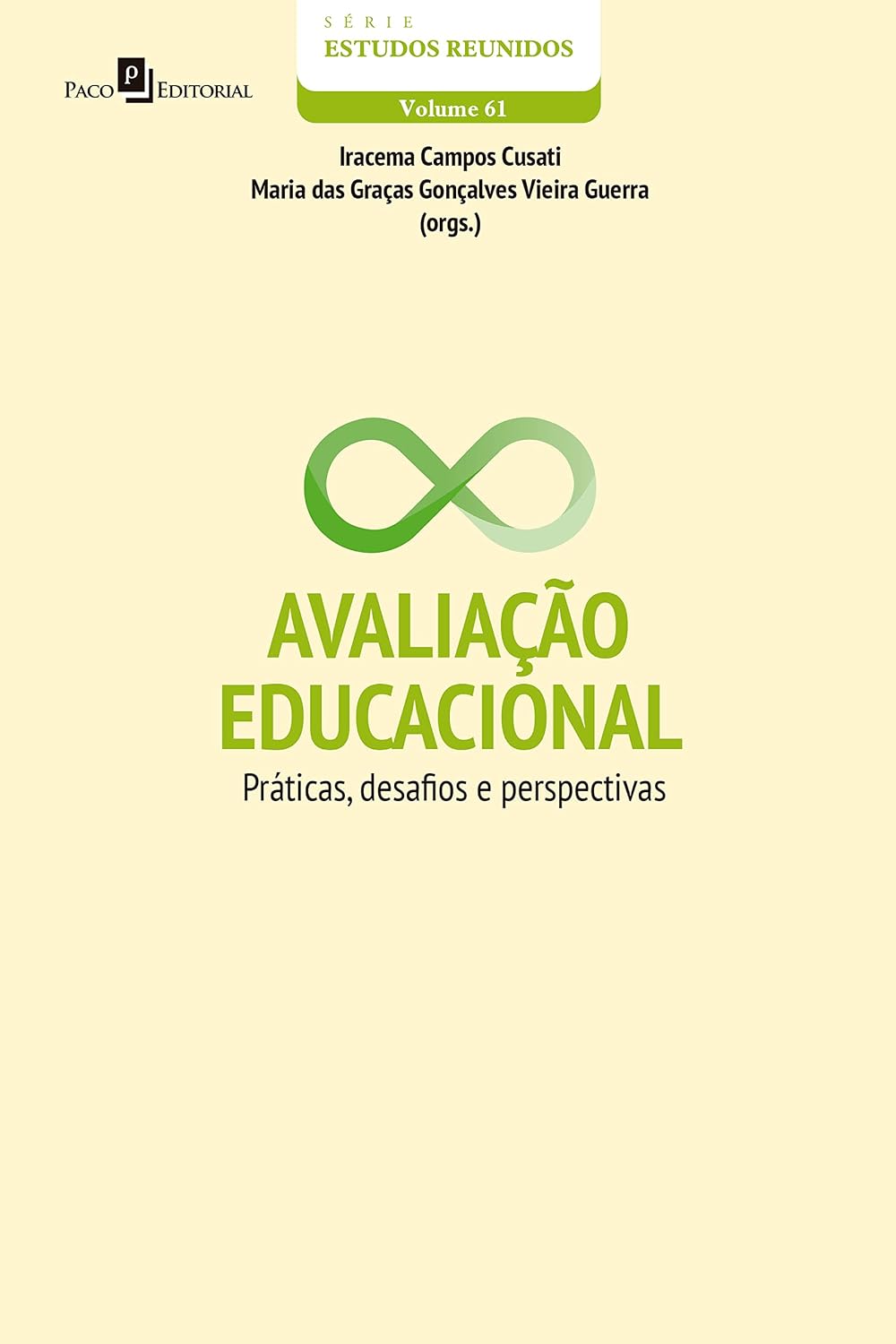 ler totalmente Avaliação Educacional: Práticas, Desafios e Perspectivas (Série Estudos Reunidos Livro 61)