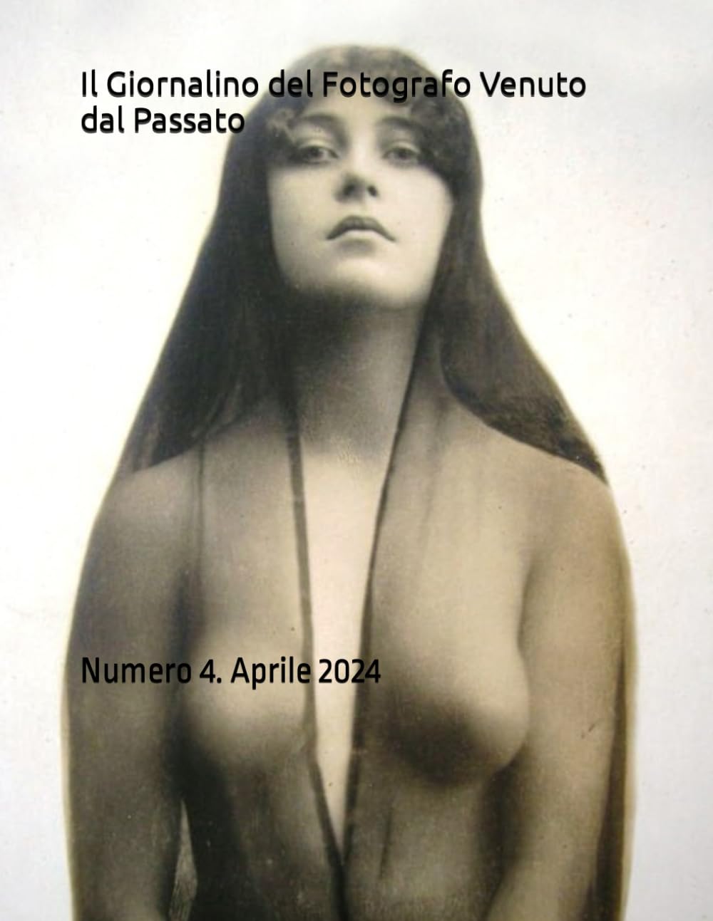 ler totalmente Il Giornalino del Fotografo Venuto dal Passato: Numero 4. Aprile 2024 (Italian Edition)