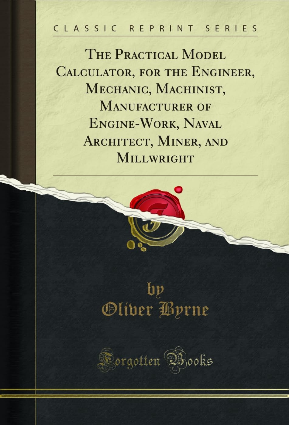 The Practical Model Calculator, for the Engineer, Mechanic, Machinist, Manufacturer of Engine-Work, Naval Architect, Miner, and Millwright (Classic Reprint) (English Edition) baixar o livro de graça