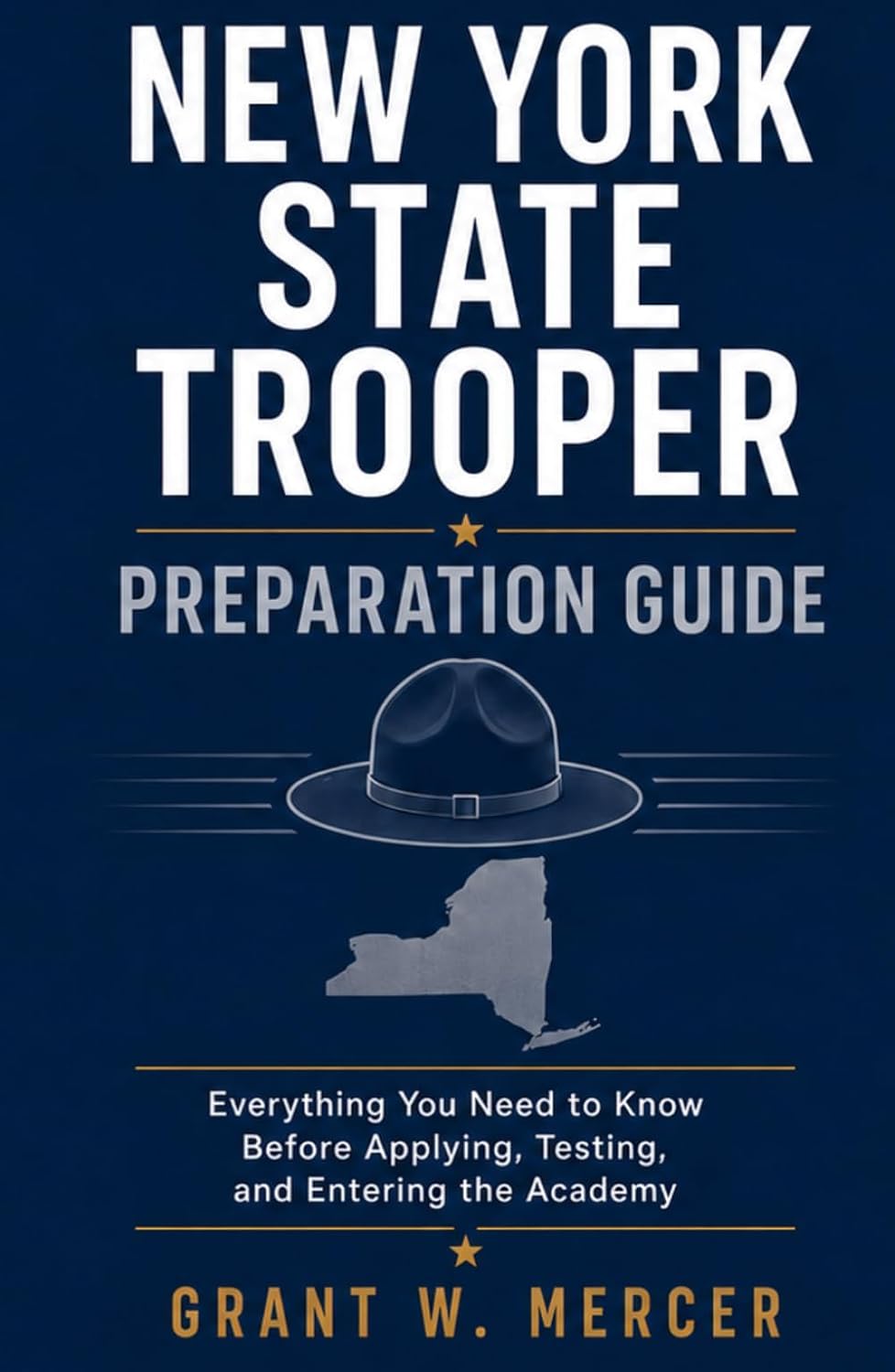 ler totalmente New York State Trooper Preparation Guide: Everything You Need to Know Before Applying, Testing, and Entering the Academy