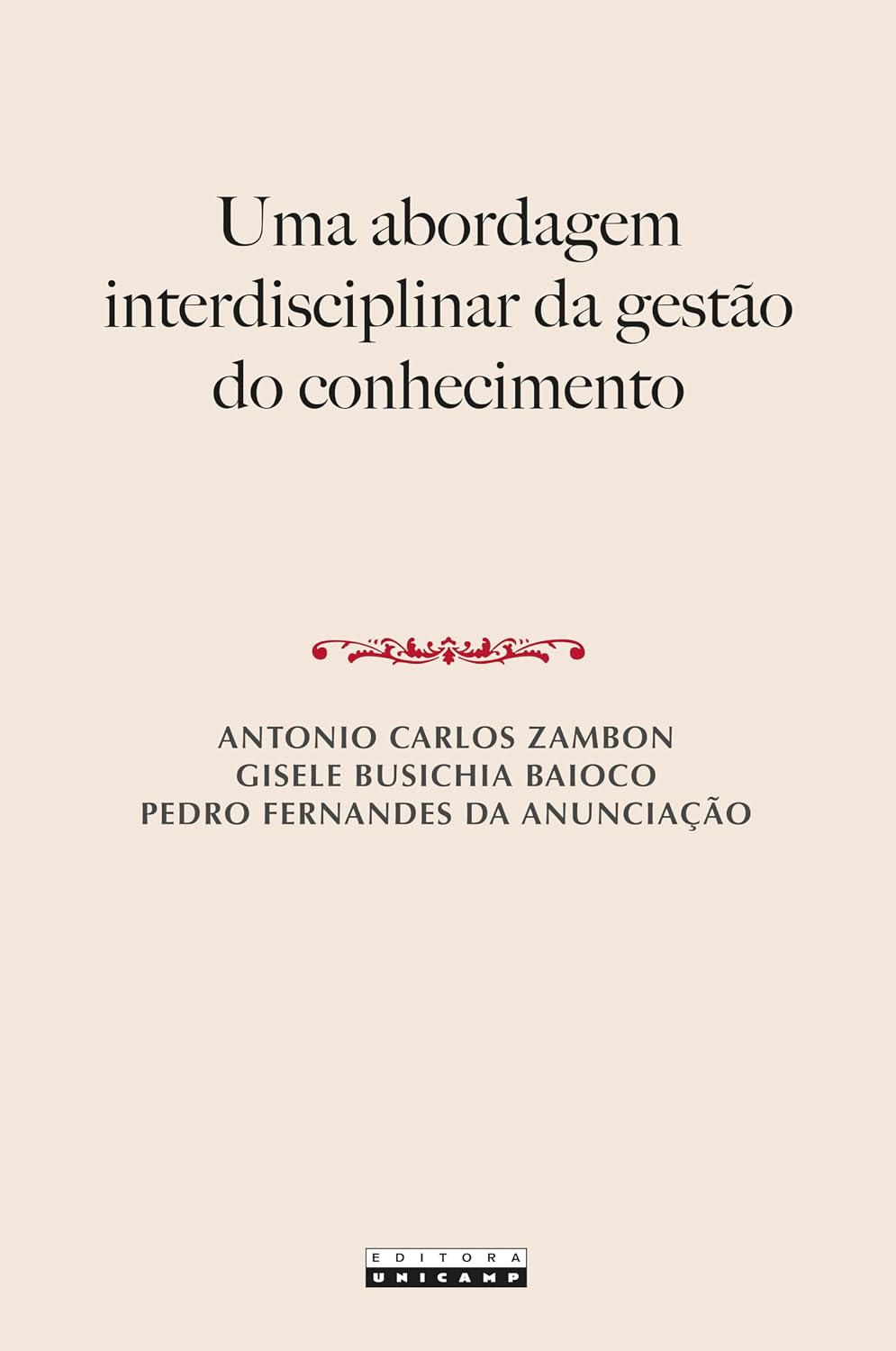 UMA ABORDAGEM INTERDISCIPLINAR DA GESTÃO DO CONHECIMENTO