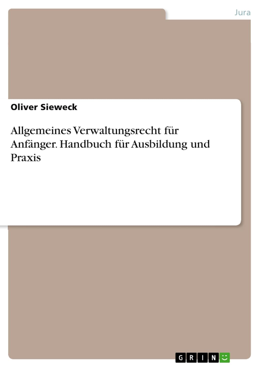 ler totalmente Allgemeines Verwaltungsrecht für Anfänger. Handbuch für Ausbildung und Praxis (German Edition)