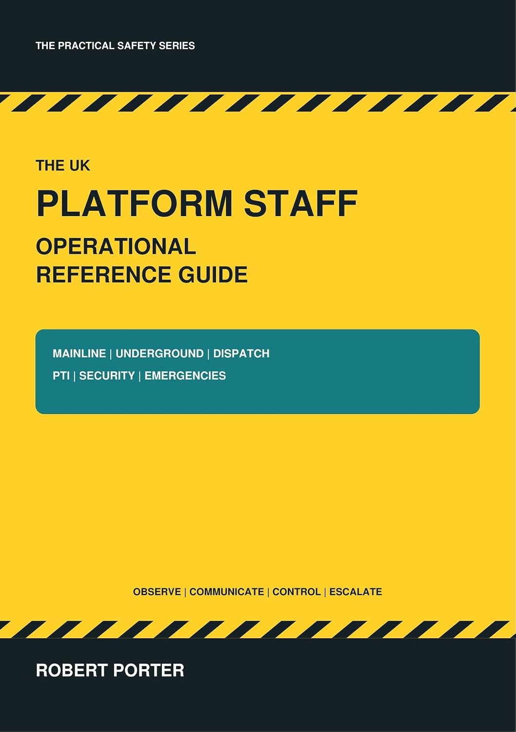ler totalmente The UK Platform Staff Operational Reference Guide: Mainline, Underground, Dispatch, Platform-Train Interface, Security and Emergency Operations (English Edition)