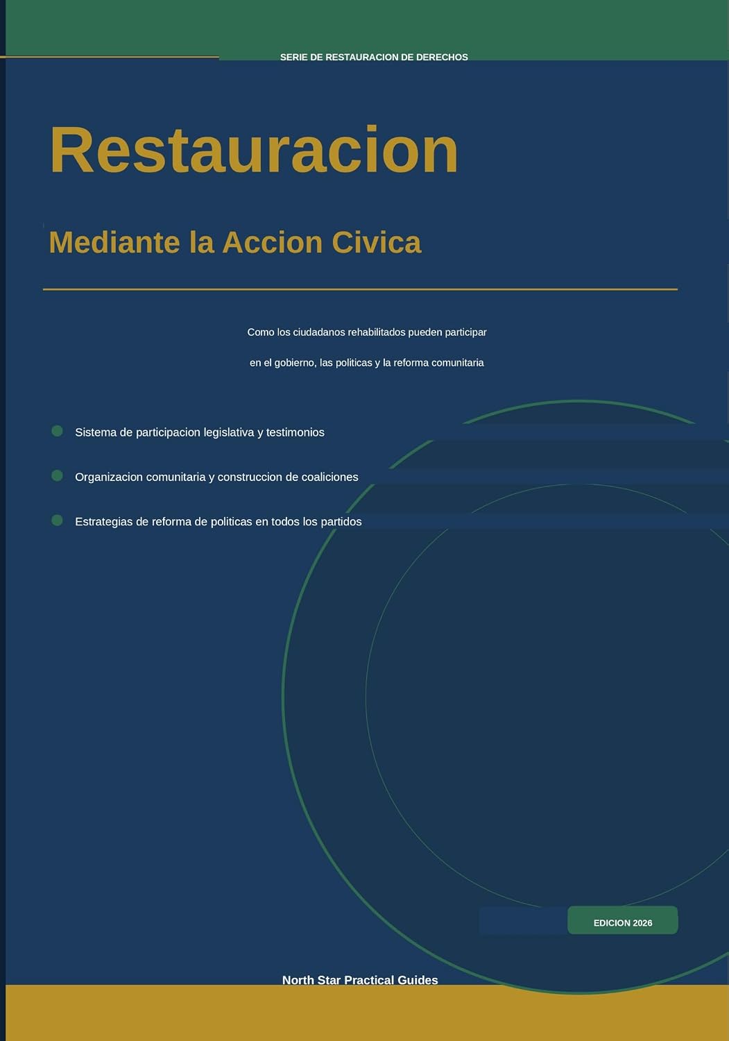 ler totalmente Restauracion Mediante la Accion Civica: Como los ciudadanos rehabilitados pueden participar en el gobierno, las politicas y la reforma comunitaria (Rights Restoration Series nº 7) (Spanish Edition)