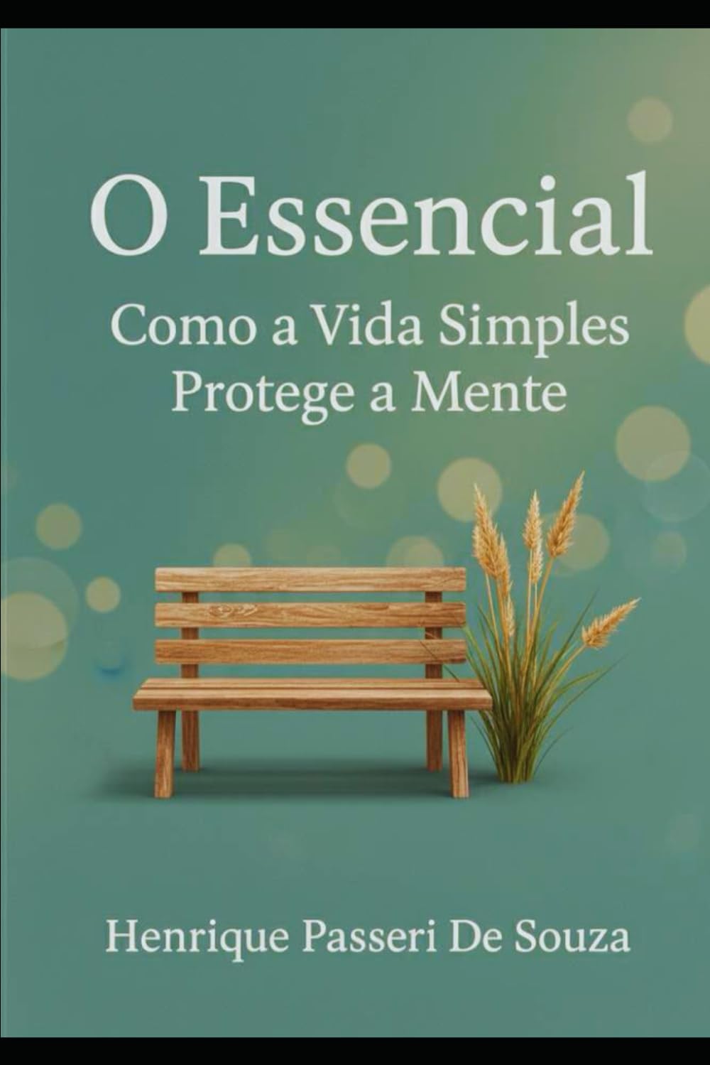 Essencial: Como a vida simples protege a mente baixar livro de graça