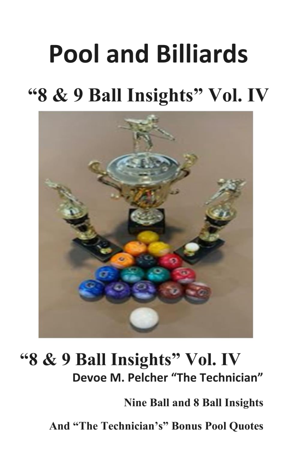 Pool and Billiards "8 & 9 Ball Handbook of Insights": "8 & 9 Ball Insights Vol. IV (Pool and Billards "The Thinking Part of Pool" Series) baixar livro de graça