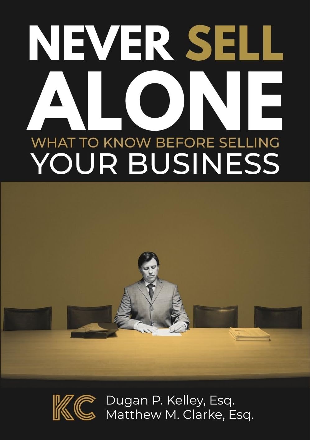 Never Sell Alone: What to know before selling your business (Never Alone) (English Edition) baixar livro de graça