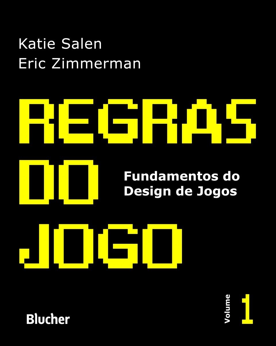 Regras do Jogo: Fundamentos do Design de Jogos (Volume 1) baixar o livro de graça