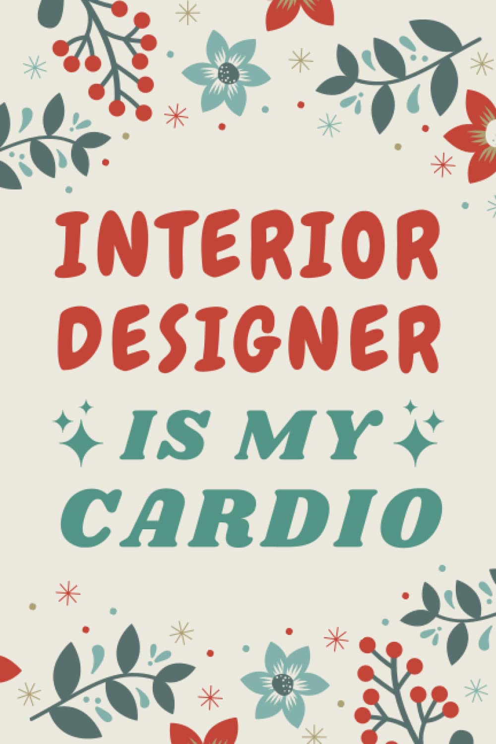 capítulo por capítulo baixar Interior Designer Gifts: Blank Lined Notebook Journal, a Funny and Appreciation Thank You Gift for Interior Designers to Write in
