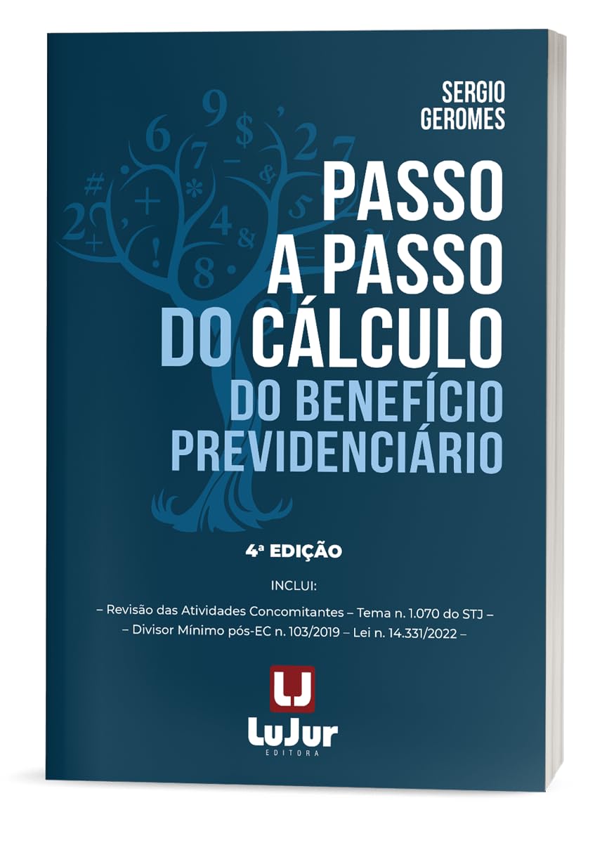 Passo a Passo do Cálculo do Benefício Previdenciário 4Ed.